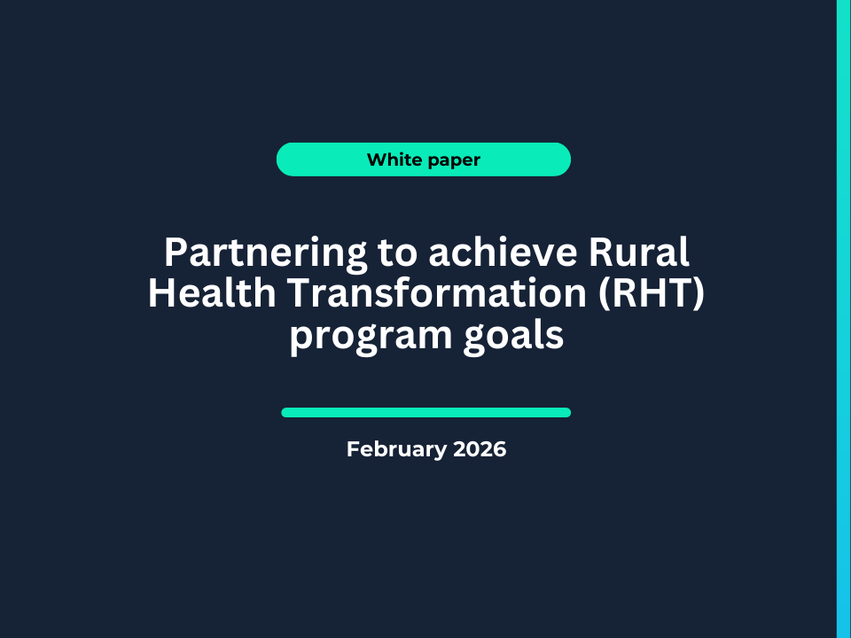 Partnering to achieve Rural Health Transformation (RHT) program goals