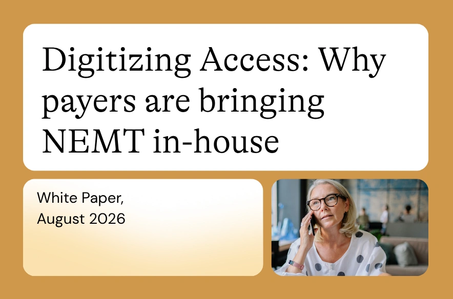 Kinetik whitepaper cover with gold background. Headline reads 'Digitizing Access: Why payers are bringing NEMT in-house.' Lower left shows 'White Paper, August 2026.' Lower right features a professional photograph of a blonde woman wearing glasses and a polka dot blouse, speaking on a phone in an office setting.